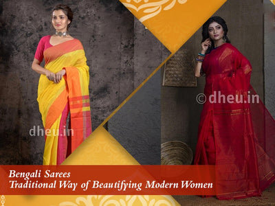 Bengali Sarees – Traditional Way of Beautifying Modern Women